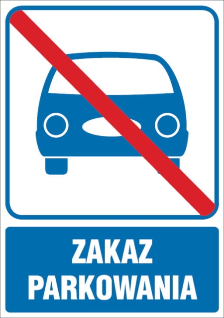 ZAKAZ ZATRZYMYWANIA I SIĘ I POSTOJU