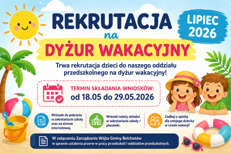 Rekrutacja na dyżur wakacyjny (lipiec) do ZS-P w Domiechowicach